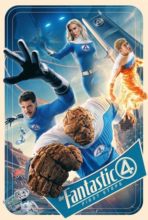 Movie poster for "The Fantastic Four: First Steps" featuring the four main characters in dynamic action poses. Mr. Fantastic is stretching his arm forward, the Invisible Woman appears ready to use her powers, the Human Torch is engulfed in flames and flying, and the Thing is shown in a powerful, rocky form. The background includes a cityscape and the iconic Fantastic Four logo. Movie poster for "The Fantastic Four: First Steps" featuring the four main characters in dynamic action poses. Mr. Fantastic is stretching his arm forward, the Invisible Woman appears ready to use her powers, the Human Torch is engulfed in flames and flying, and the Thing is shown in a powerful, rocky form. The background includes a cityscape and the iconic Fantastic Four logo.